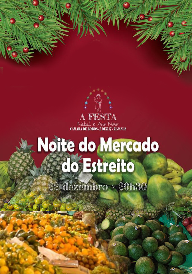 Noite do Mercado - Estreito de Câmara de Lobos
